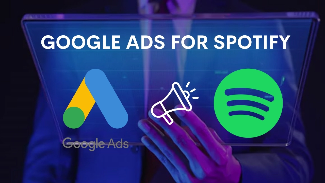 Google ads for spotify to promote your spotify music